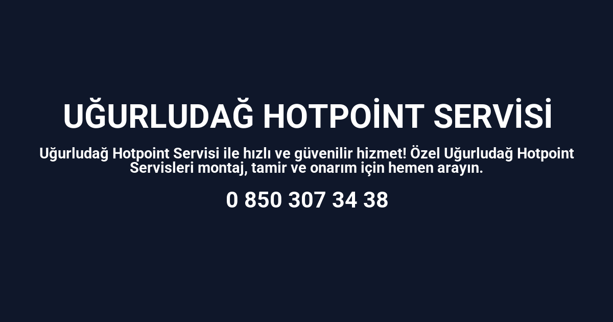 Uğurludağ Hotpoint Servisi